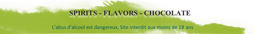  SPIRITS - FLAVORS - CHOCOLATE  
